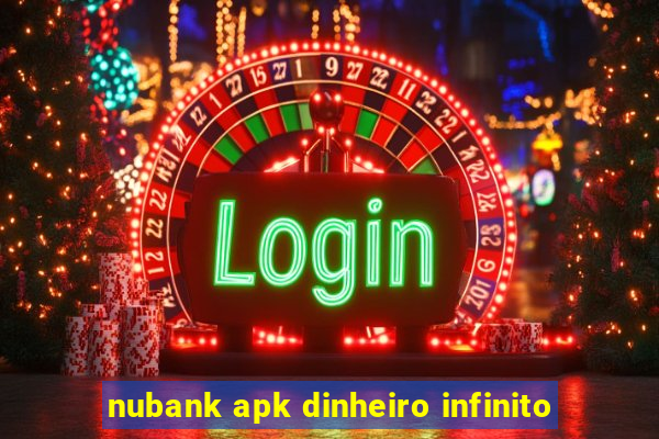 nubank apk dinheiro infinito